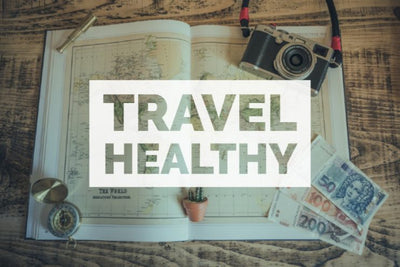 Top 7 Healthy Travel Tips for On the Road